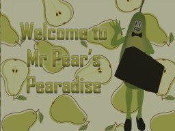 Mr Pear's Pearadise