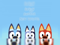 Bluey Avatar NEW UPDATE