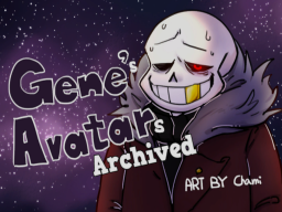 Gene's Avatars -Archive-
