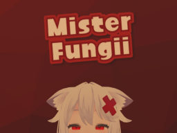 Fungii's First World