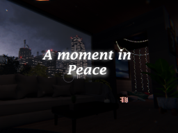 A moment in Peace