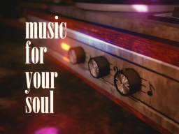 music for your soul