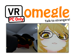 Omegle VR - PC Onlyǃ