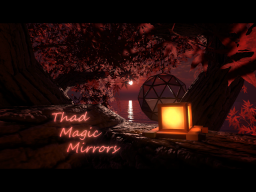 Thad Magic Mirrors - マジカル鏡