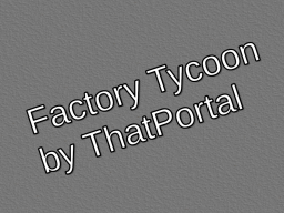Factory Tycoon Udon