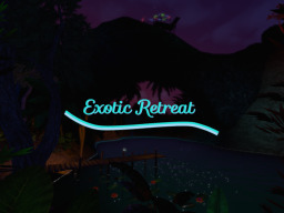 Exotic Retreat
