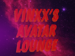Vinxx's Avatar Lounge