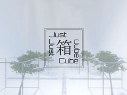 Just Cube