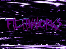 FILTHWORKS
