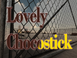 Lovely Chocostick