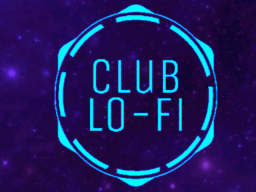 Club Lo-Fi~