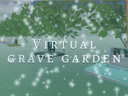 Virtual Grave Garden