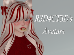 R3D4CT3D's Avatar World