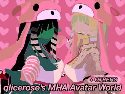 qlicerose's MHA Avatar World