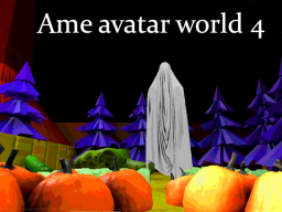 Ame's halloween avatar world