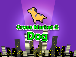 Cross Market 2 Dog