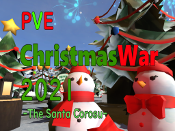 PVE ChristmasWar2021-TheSantaCorosu-