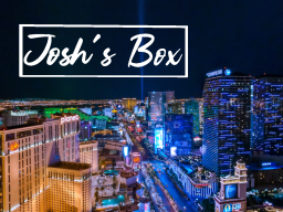 Josh's Box