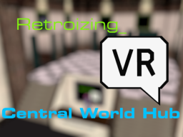 Retroizing_VRC Central Hub