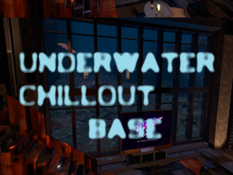 UNDERWATER CHILLOUT BASE