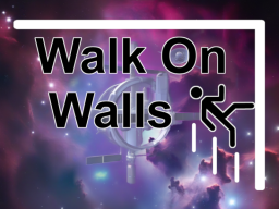 Walk On Walls