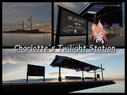はじまりのえき~Charlotte's Twilight Station