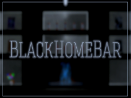 BlackHomeBar
