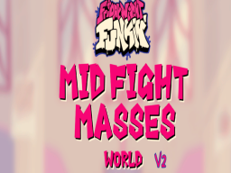 FNF Mid Fight Masses V2