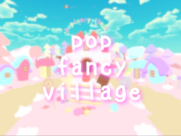 pop fancy village