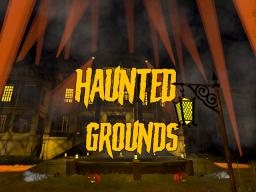 Haunted Grounds