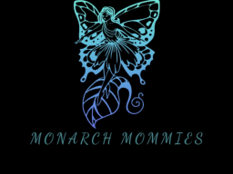 Monarch Mommies