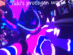 Yuki's protogen world