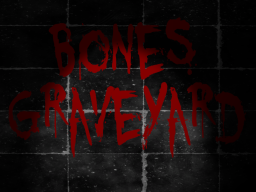 Bones Graveyard