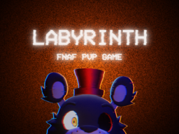 Labyrinth - FNAF PVP GAME