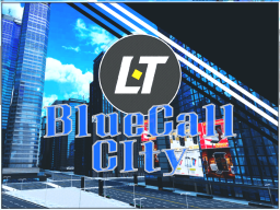 ［BlueCall City］
