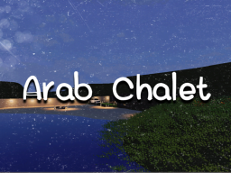 Arab Chalet