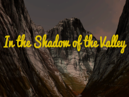 In The Shadow Of The Valley