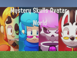 Mystery Skulls Avatar World