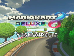Yoshi Circuit ［Mario Kart Double Dashǃǃ ⁄ DS ⁄ 8DX ⁄ Tour］