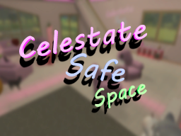 Celestate Safe Space