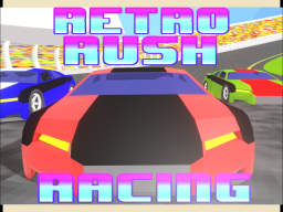 Retro Rush Racing （Beta）