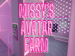 Missy's Avatar Farm