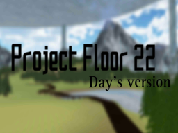 Project floor 22 - day's