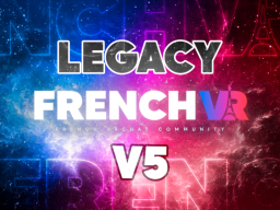 FrenchVR - Legacy （V5․0）
