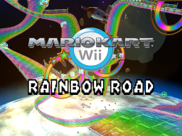 Rainbow Road ［Mario Kart Wii ⁄ Tour］