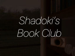 Shadoki's Book Club