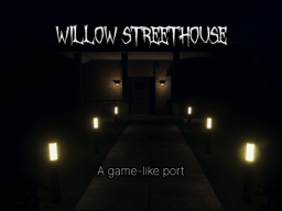 Willow Streethouse