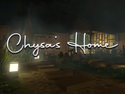 Chysa's Home