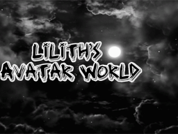 Lilith's Avatar World