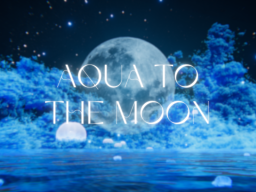 Aqua To The Moon